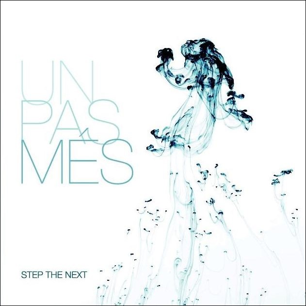 Step The Next: Un pas mésQuadrant Records (2010)